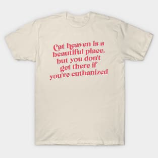 Cat Heaven Office Quote T-Shirt